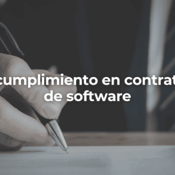 Incumplimiento en contratos de software-Perito Informatico Cordoba